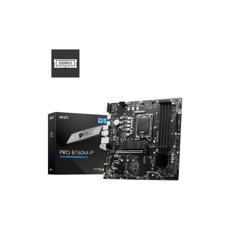 Carte Mere - MSI - PRO B760M-P - Socket LGA1700 - DDR5